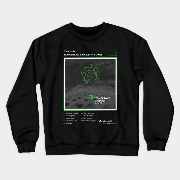 Thom Yorke - Tomorrow's Modern Boxes Tracklist Album Crewneck Sweatshirt by 80sRetro